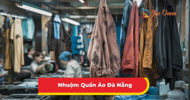 Nhuộm Quần Áo Đà Nẵng