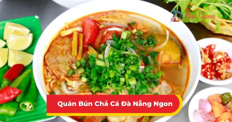 Quán Bún Chả Cá Đà Nẵng Ngon 